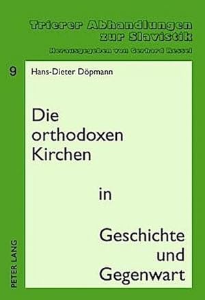 Bild des Verkufers fr Die orthodoxen Kirchen in Geschichte und Gegenwart : Zweite, berarbeitete und ergnzte Auflage zum Verkauf von AHA-BUCH GmbH