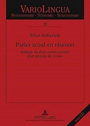 Seller image for Parler scout en runion : Analyse du style communicatif d'un groupe de jeunes for sale by AHA-BUCH GmbH