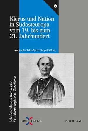 Bild des Verkufers fr Klerus und Nation in Sdosteuropa vom 19. bis zum 21. Jahrhundert zum Verkauf von AHA-BUCH GmbH