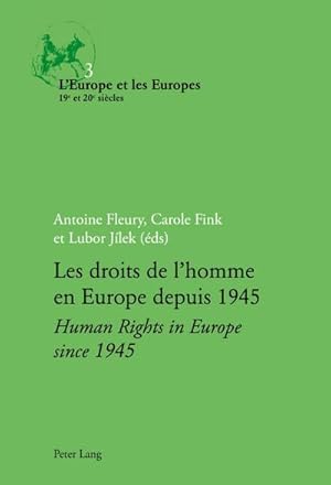 Bild des Verkufers fr Les droits de lhomme en Europe depuis 1945 / Human Rights in Europe since 1945 zum Verkauf von AHA-BUCH GmbH