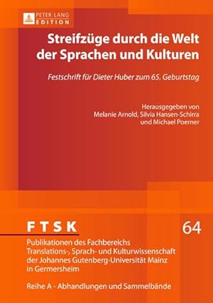 Seller image for Streifzge durch die Welt der Sprachen und Kulturen : Festschrift fr Dieter Huber zum 65. Geburtstag for sale by AHA-BUCH GmbH