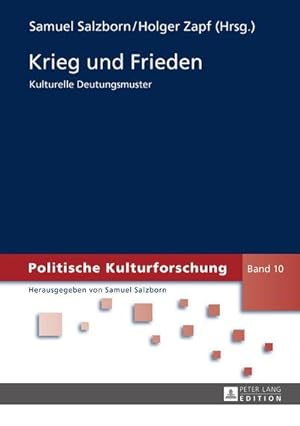 Seller image for Krieg und Frieden : Kulturelle Deutungsmuster for sale by AHA-BUCH GmbH