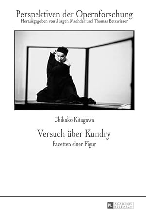 Imagen del vendedor de Versuch ber Kundry : Facetten einer Figur a la venta por AHA-BUCH GmbH