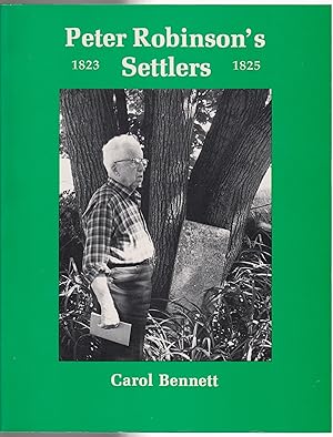 Seller image for Peter Robinson's Settlers 1823-1825 for sale by Silver Creek Books & Antiques