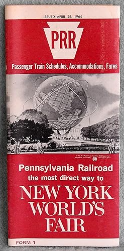 Seller image for Pennsylvania Railroad Time Tables: PRR Passenger Train Schedules, Accomodations, Fares: Pennsylvania Railroad the most effective way to New York World's Fair Form 1 Issued April 26, 1964 for sale by Argyl Houser, Bookseller