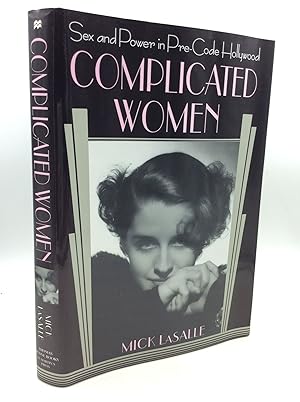 Image du vendeur pour COMPLICATED WOMEN: Sex and Power in Pre-Code Hollywood mis en vente par Kubik Fine Books Ltd., ABAA