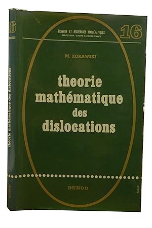 Theorie Mathematique des Dislocations