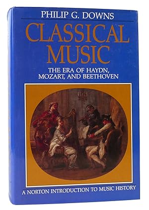 CLASSICAL MUSIC The Era of Haydn, Mozart, and Beethoven: 0000