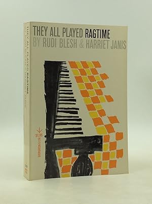 Bild des Verkufers fr THEY ALL PLAYED RAGTIME: The True Story of an American Music zum Verkauf von Kubik Fine Books Ltd., ABAA