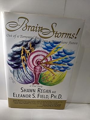 Imagen del vendedor de Brain Storms!: Out of a Torrential Past into a Triumphant Future a la venta por Fleur Fine Books