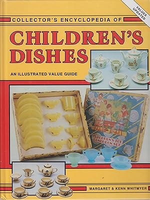 Immagine del venditore per Collector's Encyclopedia of Children's Dishes : An Illustrated Value Guide venduto da Robinson Street Books, IOBA