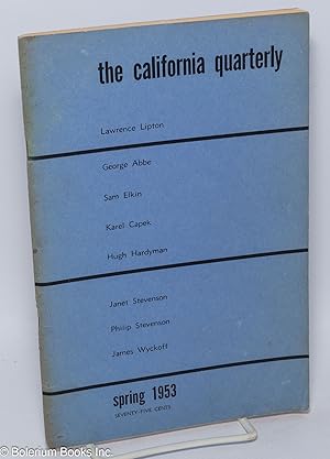 Bild des Verkufers fr The California Quarterly; vol. 2, no. 3 (Spring 1953) zum Verkauf von Bolerium Books Inc.