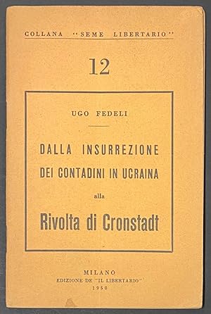 Dalla insurrezione dei contadini in Ucraina alla rivolta di Cronstadt