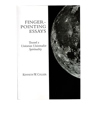 Imagen del vendedor de Finger-Pointing Essays: Toward a Unitarian Universalist Spirituality a la venta por Once Read Books