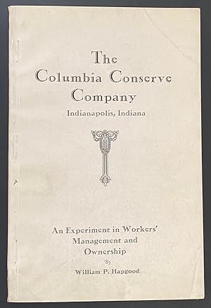 The Columbia Conserve Company: an Experiment in Workers' Management and Ownership