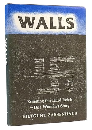Imagen del vendedor de WALLS Resisting the Third Reich--One Woman's Story a la venta por Rare Book Cellar