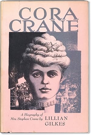 Image du vendeur pour Cora Crane: A Biography of Mrs. Stephen Crane mis en vente par Lorne Bair Rare Books, ABAA