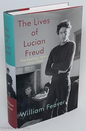 Imagen del vendedor de The Lives of Lucian Freud: the restless years, 1922-1968 a la venta por Bolerium Books Inc.