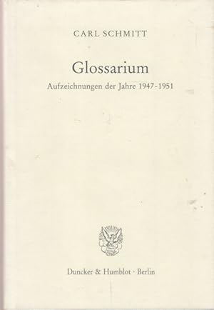 Glossarium. Aufzeichnungen der Jahre 1947 - 1951. Herausgegeben von Eberhard Freiherr von Medem.