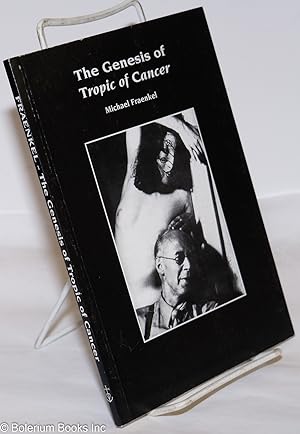 Seller image for The Genesis of "Tropic of Cancer" [reissue] for sale by Bolerium Books Inc.