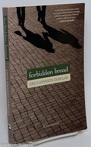 Seller image for Forbidden Bread; A Memoir for sale by Bolerium Books Inc.