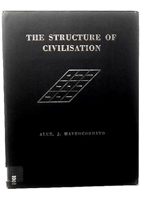 Imagen del vendedor de The Structure of Civilisation. a la venta por World of Rare Books