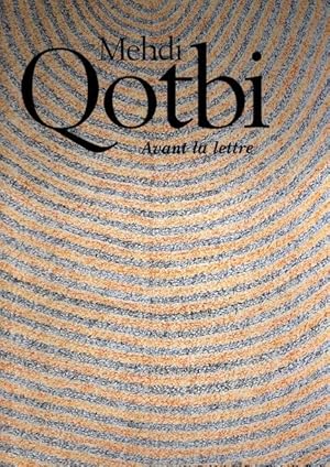 Mehdi Qotbi - Avant la lettre.