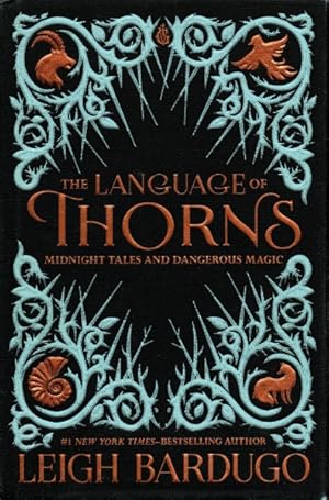 The Language of Thorns: Midnight Tales and Dangerous Magic