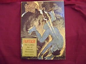 Seller image for Fantasy. The Golden Age of Fantastic Illustration. for sale by BookMine