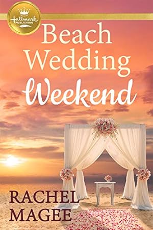 Imagen del vendedor de Beach Wedding Weekend a la venta por Reliant Bookstore