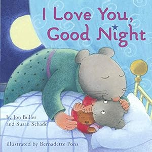 Imagen del vendedor de I Love You, Good Night a la venta por Reliant Bookstore