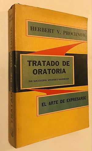 Seller image for Tratado de Oratoria, El Arte de Expresarse ( The Successful Speakers Handbook) for sale by Once Upon A Time