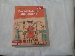 Das Mittelalter - die Epoche. UTB ; Band Nr. 2576