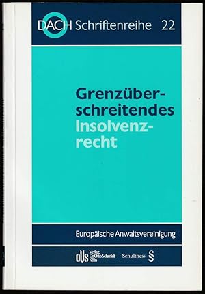 Seller image for Grenzberschreitendes Insolvenzrecht. 29. Tagung der DACH in Bad Ragaz/Vaduz vom 25. bis 27. September 2003. for sale by Antiquariat Dennis R. Plummer