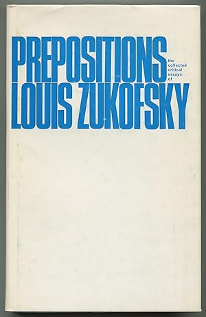 Imagen del vendedor de Prepositions: The Collected Critical Essays of Louis Zukofsky a la venta por Between the Covers-Rare Books, Inc. ABAA