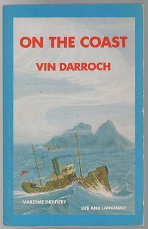 Seller image for On The Coast. Maritime Industry. Life and Language. for sale by Time Booksellers