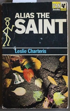 Seller image for ALIAS THE SAINT. ( Pan Book # X613; SAINT (Simon Templar aka the SAINT series; Source for TV, Radio, Comics & Movies); for sale by Comic World