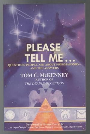 Seller image for Please Tell Me. Questions People Ask About Freemasonry - And the Answers. for sale by Time Booksellers