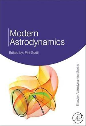 Seller image for Modern Astrodynamics : Volume 1 for sale by AHA-BUCH GmbH