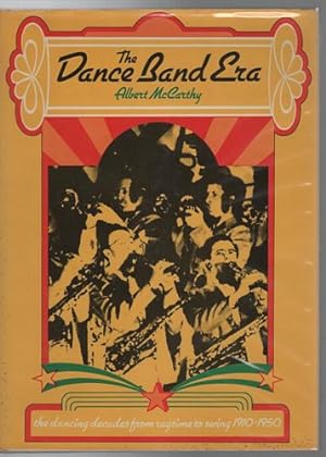 Seller image for The Dance Band Era. The Dancing Decades from Ragtime to Swing: 1910-1950. for sale by Time Booksellers