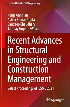 Bild des Verkufers fr Recent Advances in Structural Engineering and Construction Management : Select Proceedings of ICSMC 2021 zum Verkauf von AHA-BUCH GmbH