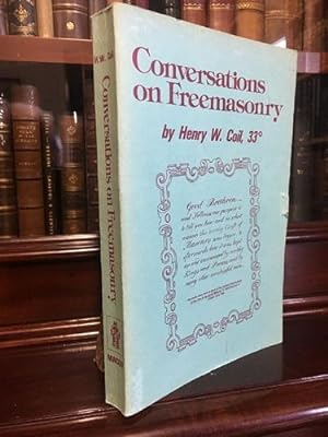 Seller image for Conversations on Freemasonry. Edited by Lewis C. Wes Cook. for sale by Time Booksellers