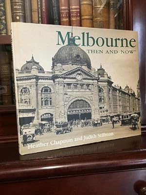 Bild des Verkufers fr Melbourne Then And Now. zum Verkauf von Time Booksellers