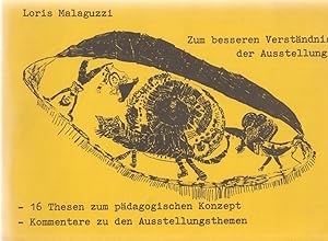 Imagen del vendedor de Zum besseren Verstndnis der Ausstellung: 16 Thesen zum pdagogischen Konzept - Kommentare zu den Ausstellungsthemen. a la venta por Fundus-Online GbR Borkert Schwarz Zerfa