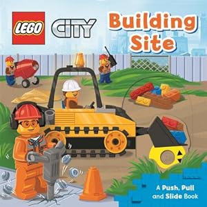 Seller image for LEGO City. Building Site : A Push, Pull and Slide Book for sale by Smartbuy