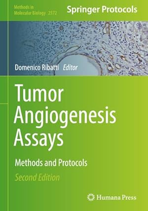 Bild des Verkufers fr Tumor Angiogenesis Assays : Methods and Protocols zum Verkauf von AHA-BUCH GmbH