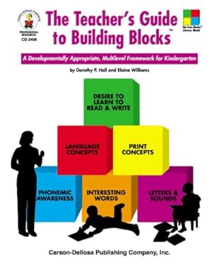 Bild des Verkufers fr The Teacher's Guide to Building Blocks: A Developmentally Appropriate Multilevel Framework for Kindergarten zum Verkauf von Reliant Bookstore