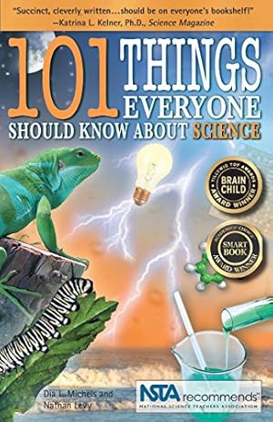 Bild des Verkufers fr 101 Things Everyone Should Know About Science zum Verkauf von Reliant Bookstore