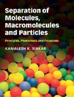 Seller image for Separation of Molecules, Macromolecules and Particles for sale by AHA-BUCH GmbH