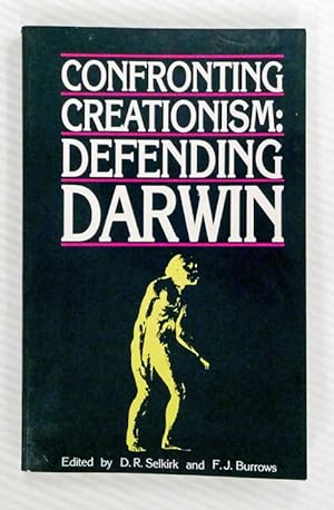 Imagen del vendedor de Confronting Creationism : Defending Darwin a la venta por Adelaide Booksellers